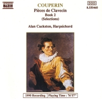 Alan Cuckston, François Couperin: COUPERIN, F.: Pièces de clavecin, Book 2: Nos. 6, 8 and 11 - CD