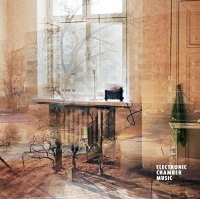 Otso Lahdeoja, Aino Eerola, Alejandro Montes de Oca, Nathan Riki Thomson: Electronic Chamber Music - Plak
