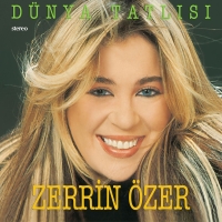 Zerrin Özer: Dünya Tatlısı - Plak