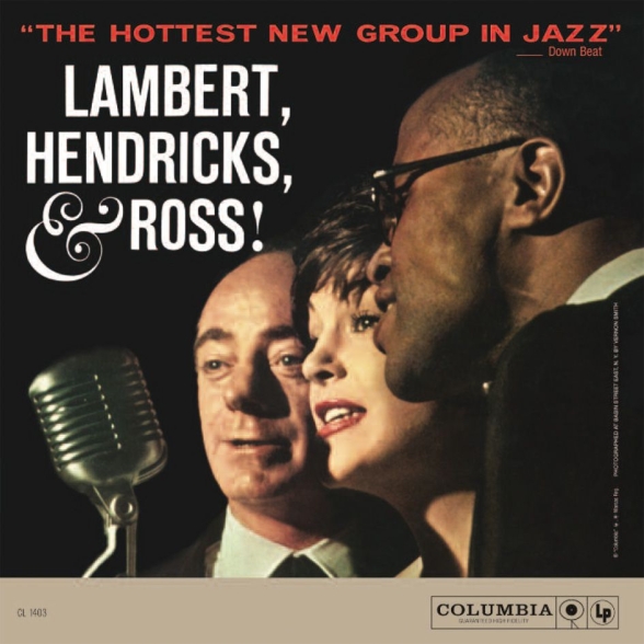Lambert, Hendricks & Ross: The Hottest New Group In Jazz - Plak Foto #1