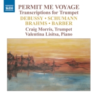 Craig Morris: Permit Me Voyage - Transcriptions for Trumpet - CD