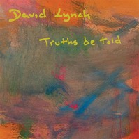 David Lynch: Truths Be Told - Plak