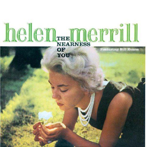 Helen Merrill: The Nearness of You - CD Foto #1