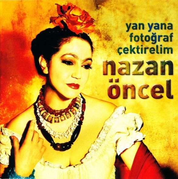 Nazan Öncel: Yan Yana Fotoğraf Çektirelim - CD Foto #1