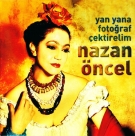 Nazan Öncel: Yan Yana Fotoğraf Çektirelim - CD Foto #1