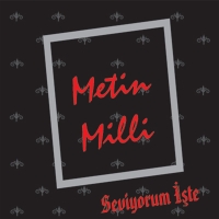 Metin Milli: Seviyorum İşte - CD