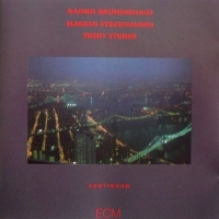 Rainer Brüninghaus, Markus Stockhausen, Fredy Studer: Continuum - CD
