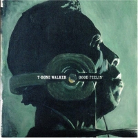 T-Bone Walker: Good Feelin' - CD