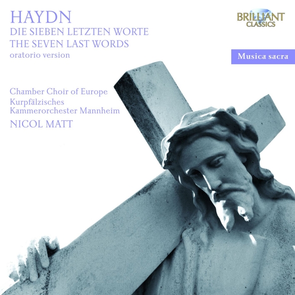 Chamber Choir of Europe, Kurpfälzisches Kammerorchester Mannheim, Nicol Matt: Haydn: Seven Last Words - CD Foto #1