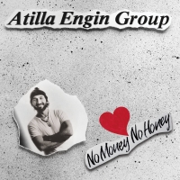 Atilla Engin: No Money No Honey - Plak