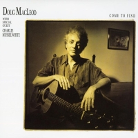 Doug MacLeod: Come To Find - Plak