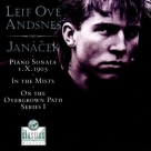 Leif Ove Andsnes: Janacek: Piano Sonata 1.x.1905, In the Mists, On the Overgrown Path - CD Foto #1