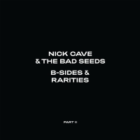 Nick Cave and the Bad Seeds: B-Sides & Rarities (Part II) - Plak