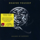 Dhafer Youssef: Sounds Of Mirrors (Limited Edition) - Plak Foto #1