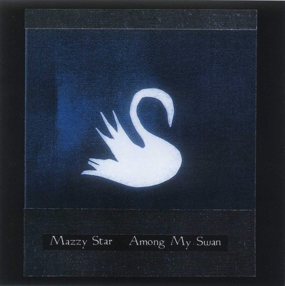 Mazzy Star: Among My Swan - CD Foto #1