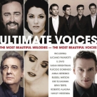 Anna Netrebko, Bryn Terfel, Hayley Westenra, José Carreras, Kiri Te Kanawa, Luciano Pavarotti, Plácido Domingo, Russell Watson, Sarah Brightman: Ultimate Voices - CD Foto #1