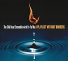 The Silk Road Ensemble, Yo-Yo Ma: A Playlist Without Borders - CD Foto #1