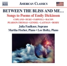 Julia Faulkner: Between the Bliss and Me… Songs to Poems of Emily Dickinson - CD Foto #1