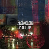 Pat Metheny: Dream Box - Plak