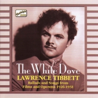 Tibbett, Lawrence: The White Dove (1926-1931) - CD