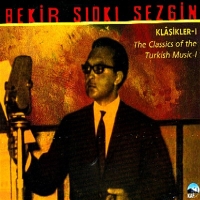 Bekir Sıdkı Sezgin: Klasikler 1 - CD