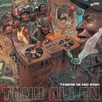 Tony Allen: There Is No End - Plak