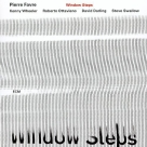 Pierre Favre: Window Steps - CD Foto #1