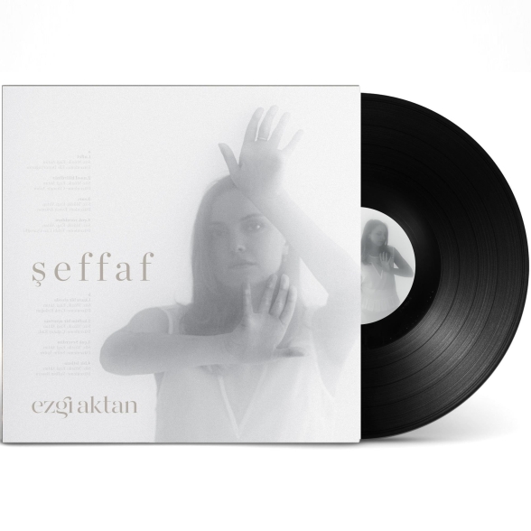 Ezgi Aktan: Şeffaf - Plak Foto #1