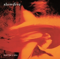 Slowdive: Just For A Day - CD