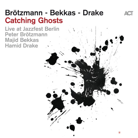 Peter Brötzmann, Majid Bekkas, Hamid Drake: Catching Ghosts - Live at Jazzfest Berlin - CD Foto #1