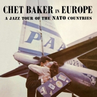 Chet Baker: A Jazz Tour of the NATO Countries (Limited Edition) - Plak