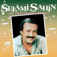 Selami Şahin: Aşk Biter Dostluk Bitmez - Plak