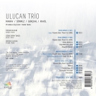 Ulucan Trio: Manav, Sönmez, Gençkal, Ravel: Piyanolu Üçlüler - CD Foto #2