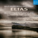 Genia Kuhmeier, Ann Hallenberg, Lothar Odinius, Michael Nagy: Mendelssohn: Elias Op. 70 - CD Foto #1