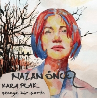 Nazan Öncel: Kara Plak - Plak