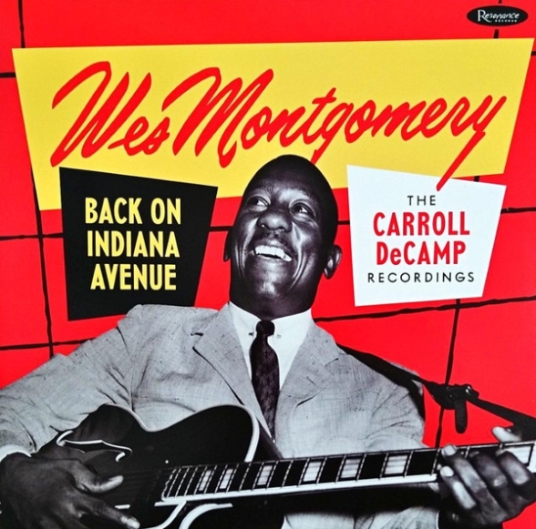 Wes Montgomery: Back On Indiana Avenue (The Carroll DeCamp Recordings) - Plak Foto #1