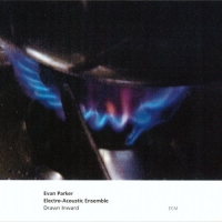 Evan Parker Electro-Acoustic Ensemble: Drawn Inward - CD