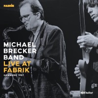 Michael Brecker: Live At Fabrik Hamburg 1987 - Plak