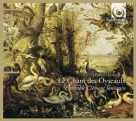 Ensemble Clement Janequin: Janequin: Le Chant Des Oyseaulx - CD Foto #1