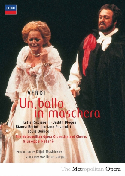 Giuseppe Patanè, Luciano Pavarotti, Louis Quilico, Katia Ricciarelli, Judith Blegen, Bianca Berini, The Metropolitan Opera Orchestra and Chorus: Verdi: Un Ballo In Maschera - DVD Foto #1