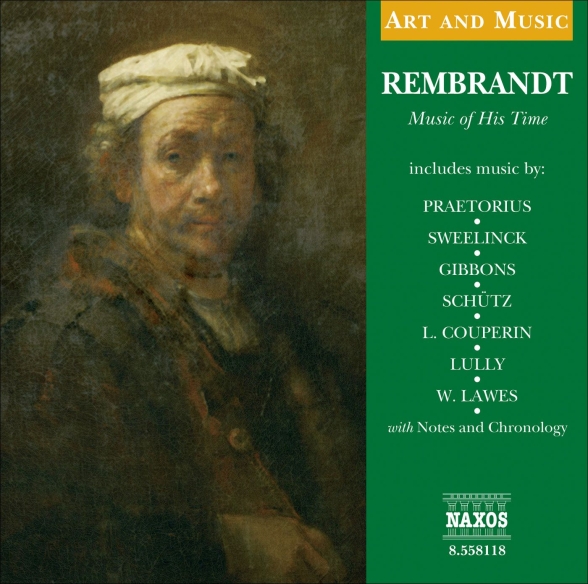 Çeşitli Sanatçılar: Art & Music: Rembrandt - Music of His Time - CD Foto #1