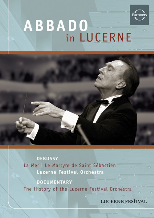 Bryn Terfel, Rachel Harnisch, Eteri Gvazava, Lucerne Festival Orchestra, Claudio Abbado: Debussy: La Mer - DVD Foto #1
