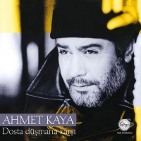 Ahmet Kaya: Dosta Düşmana Karşı - Plak
