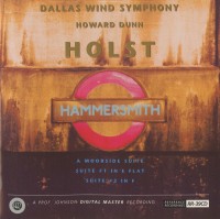 Dallas Wind Symphony: Hammersmith / A Moorside Suite / Suite #1 In E Flat / Suite #2 In F - CD & HDCD