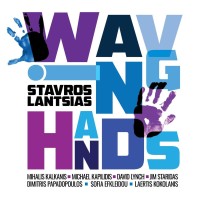 Stavros Lantsias: Waving Hands - Plak