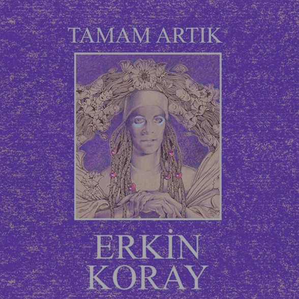 Erkin Koray: Tamam Artık - Plak Foto #1