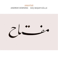 Güç Başar Gülle, Andrew Downing: Anahtar - CD