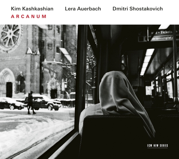 Kim Kashkashian, Lera Auerbach: Arcanum - Shostakovich, Auerbach - CD Foto #1