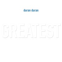 Duran Duran: Greatest - Plak