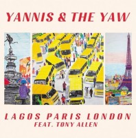 Yannis & The Yaw: Lagos Paris London - Single Plak
